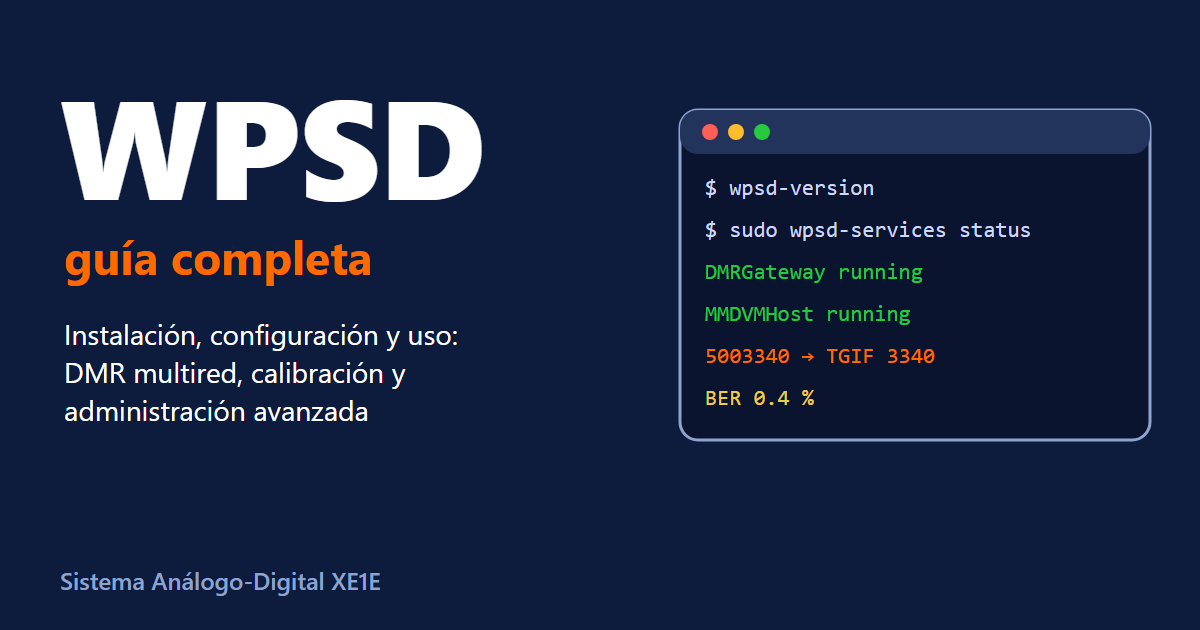 WPSD, guía completa: instalación, configuración y uso, con DMR multired, calibración y administración avanzada